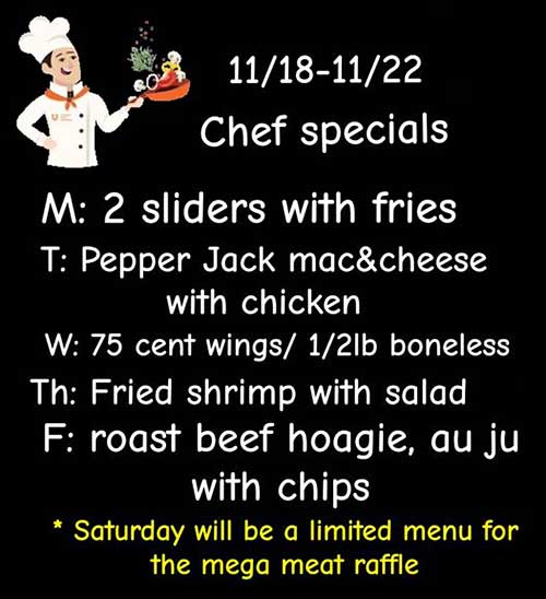 Chef Specials week of Nov. 18 thru 22 at the Legion.