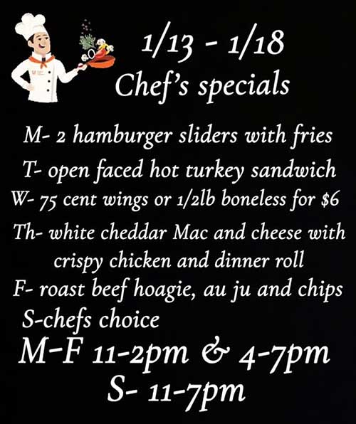 Chef's Specials week of Jan. 13 thru 18 at the Legion.